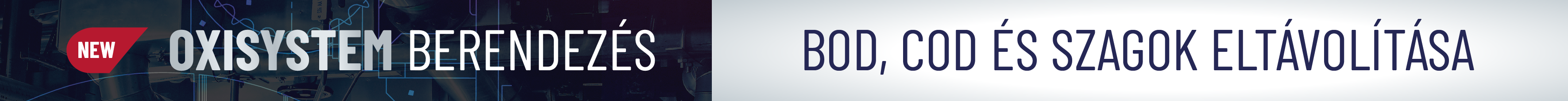 FEDEZZE FEL AZ OXISYSTEM BERENDEZÉST - A SZENNYVÍZBEN LÉVŐ SZAGOK, BOD ÉS COD ELTÁVOLÍTÁSÁRA