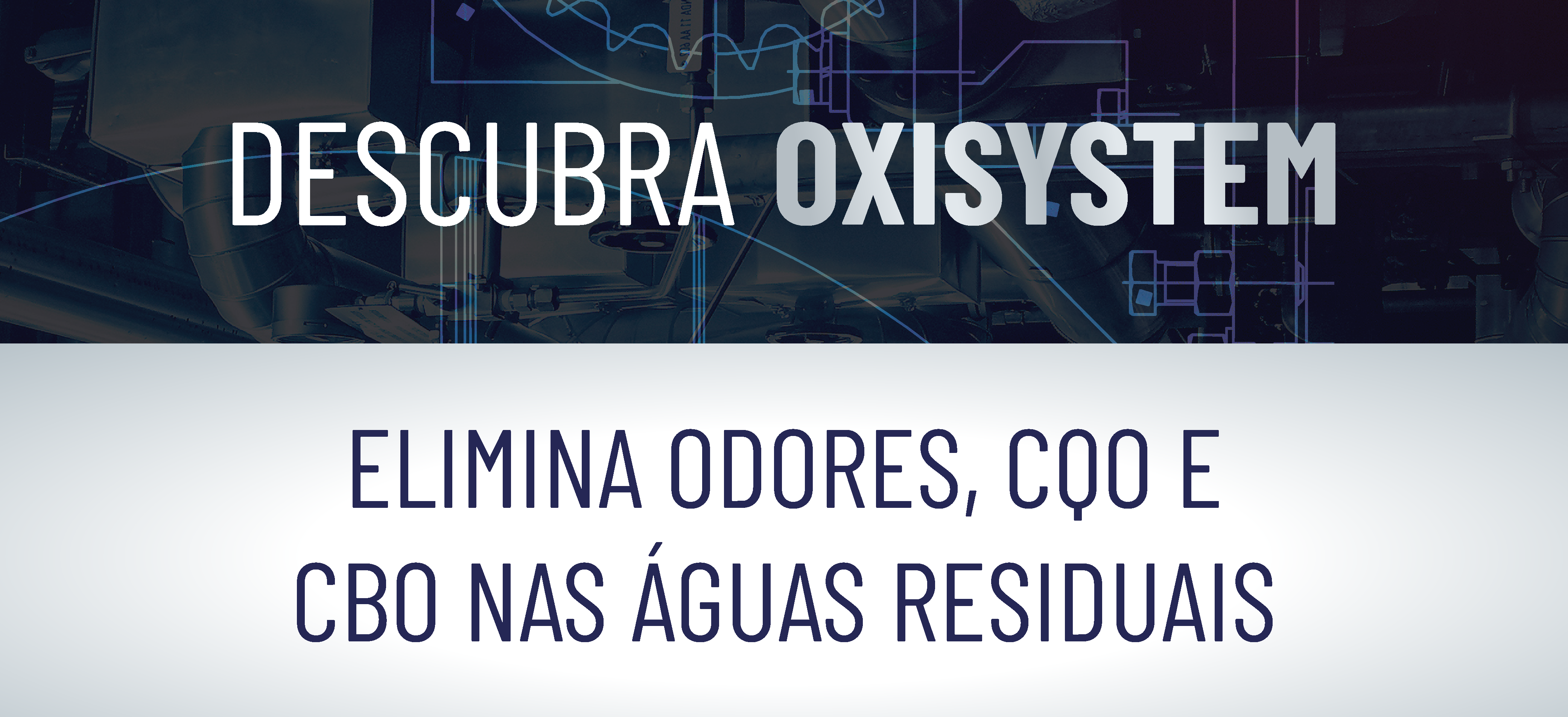 DESCUBRA OXISYSTEM, ELIMINA ODORES, COO E CBO NAS &Aacute;GUAS RESIDUAIS