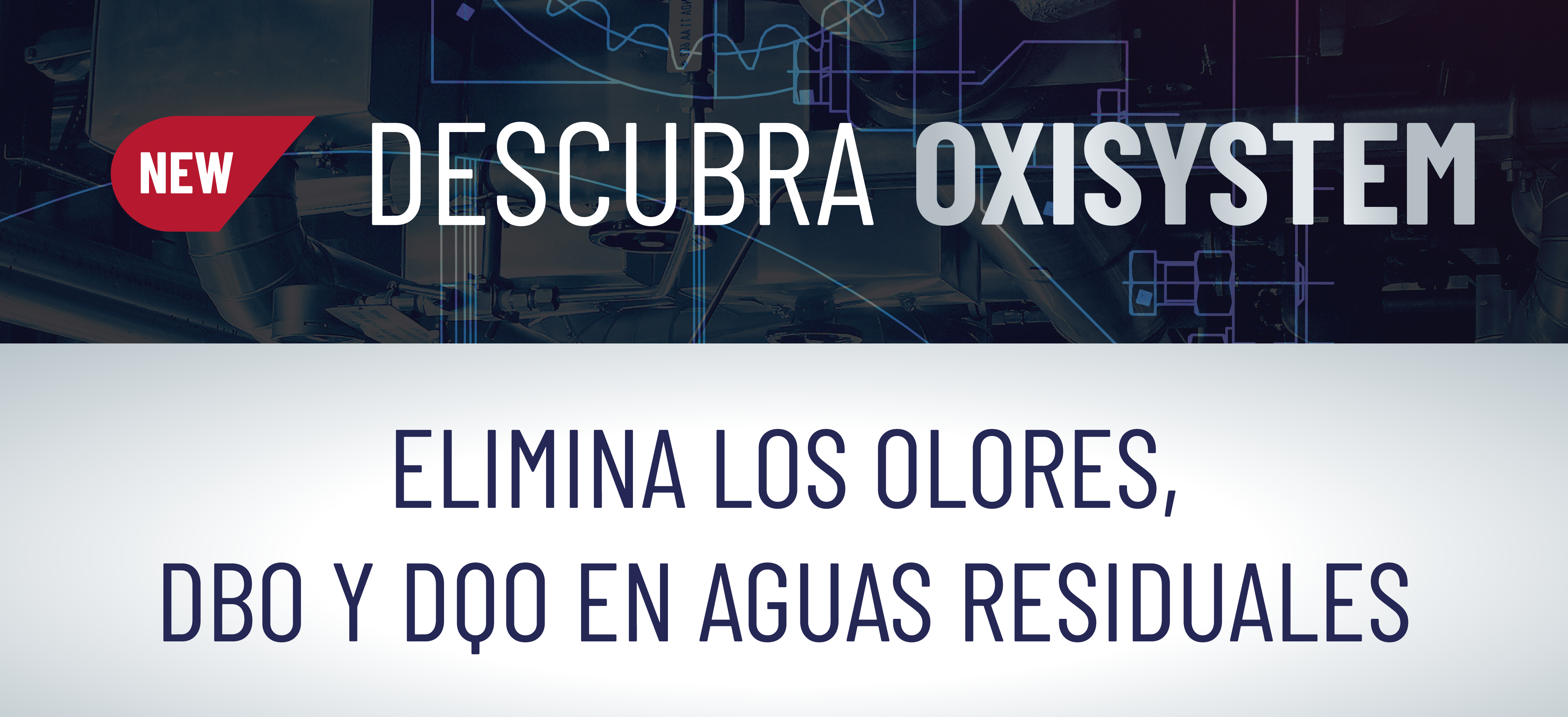 DESCUBRA OXISYSTEM, ELIMINA LOS OLORES, DBO Y DOO EN AGUAS RESIDUALES