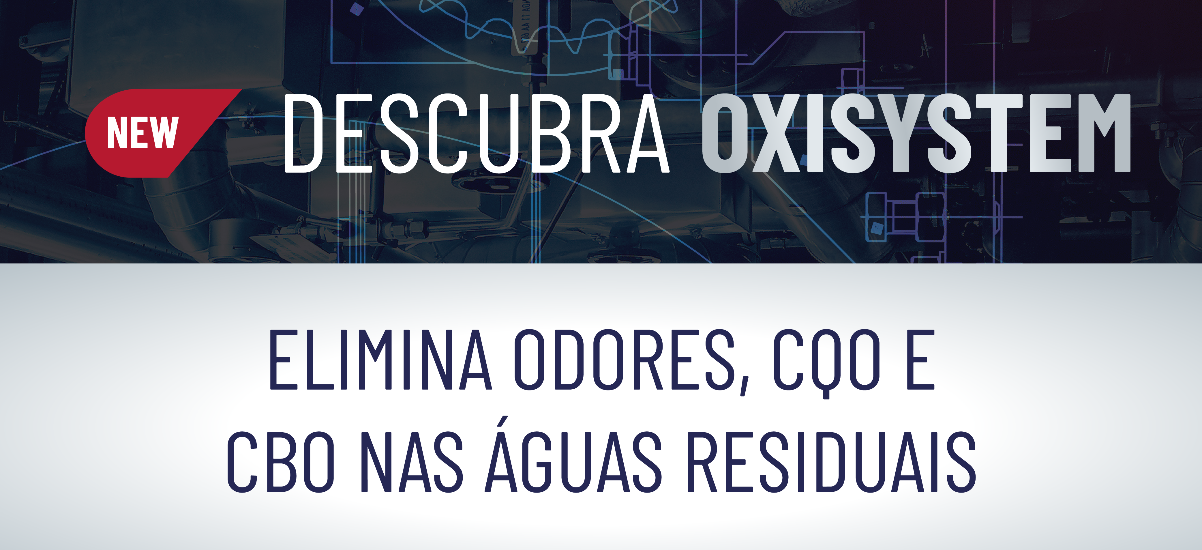 DESCUBRA OXISYSTEM, ELIMINA ODORES, COO E CBO NAS ÁGUAS RESIDUAIS